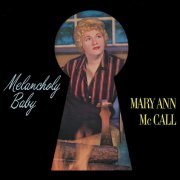 Mary Ann McCall - Melancholy Baby. Remastered (Remastered) (2016)