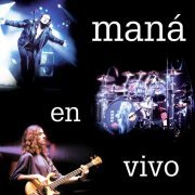 Mana - En Vivo (2020 Remasterizado) (2020) [Hi-Res]