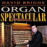 David Briggs - Organ Spectacular (1999)