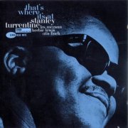 Stanley Turrentine - That's Where Is At (1962)