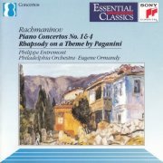 Philippe Entremont, Philadelphia Orchestra, Eugene Ormandy - Rachmaninov: Piano Concertos 1, 4, Rhapsody on a Theme (1991)