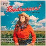 Kaitlin Butts - Roadrunner! (2024) [Hi-Res]