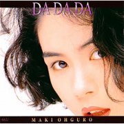 Maki Ohguro - Da Da Da (1992)