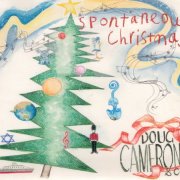 Doug Cameron - Spontaneous Christmas (2012)