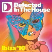 VA - Defected In The House Ibiza '10 (Mixed By Simon Dunmore) (2010)