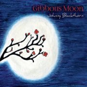 Johnny Blackthorn - Gibbous Moon (2015)