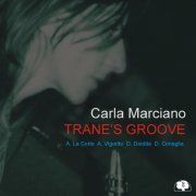 Carla Marciano - Trane's Groove (2002)