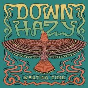 Down Hazy - Wasting Time (2026) [Hi-Res]