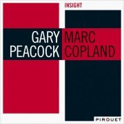 Gary Peacock, Marc Copland - Insight (2009) [Hi-Res]