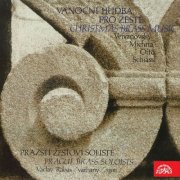 Václav Rabas, The Prague Brass Soloists - Vejvanovský, Michna, Otto, Pecelius, Schiassi: Christmas Brass Music (2014)