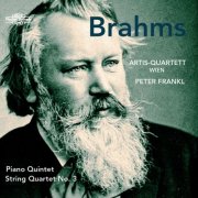 Artis Quartett Wien, Peter Frankl - Brahms: Piano Quintet & String Quartet No. 3 (2017)