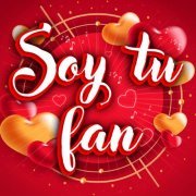 VA - Soy Tu Fan (2023)