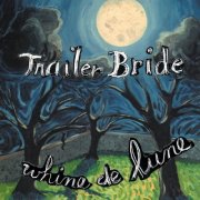 Trailer Bride - Whine de Lune (1999)
