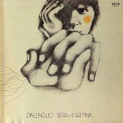 Dallaglio - Sera-Mattina (Reissue) (1972/1994)