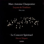 Le Concert Spirituel, Hervé Niquet - Charpentier: Leçons de Ténèbres (2002)