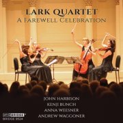 Lark Quartet - A Farewell Celebration (2019) [Hi-Res]