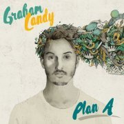 Graham Candy - Plan A (2016) flac