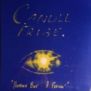 Candle Tribe - Nothing But A Feelin (1987)