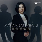 Mariam Batsashvili - Influences (2025) [Hi-Res]