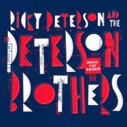 Ricky Peterson & The Peterson Brothers - Under the Radar (2021) [Hi-Res]