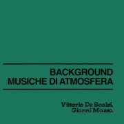 Vittorio De Scalzi, Gianni Mazza - Background - Musiche di Atmosfera (2026) [Hi-Res]