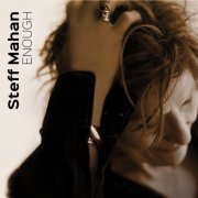 Steff Mahan - Enough (2019)