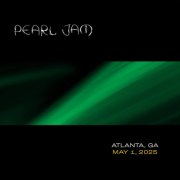 Pearl Jam - 2025-05-01 State Farm Arena, Atlanta, GA (2025)