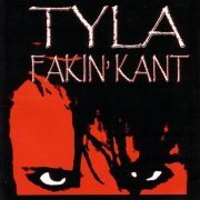 Tyla - Fakin' Kant (2004)