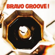 VA - Bravo Groove! (New Contemporary Funk) (2025)