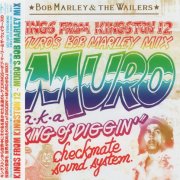 Bob Marley & The Wailers - Kings From Kingston 12: Muro's Bob Marley Mix (2011) [Japanese Edition]
