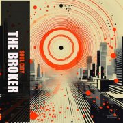 The Broker - Soul City (2025)