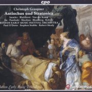 Boston Early Music Festival Orchestra, Paul O'Dette & Stephen Stubb  - Graupner: Antiochus und Stratonice