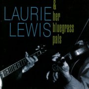 Laurie Lewis - Laurie Lewis & Her Bluegrass Pals (1999)