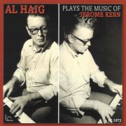 Al Haig - Plays The Music Of Jerome Kern (1978)
