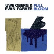 Uwe Oberg - Full Bloom (2010)