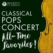 Various Artists - Classical Pops Concert: All-Time Favorites! (2019)