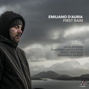 Emiliano D´Auria - First Rain (2023)