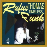 Rufus Thomas - Timeless Funk (2026)
