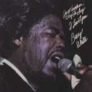 Barry White - Just Another Way To Say I Love You (1975) CD Rip