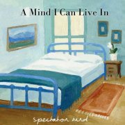 Spectator Bird - A Mind I Can Live In (2022)