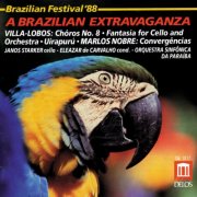 Janos Starker, Orquestra Sinfônica da Paraiba, Eleazar de Carvalho - Brazil '88: A Brazilian Music Extravaganza (1989)