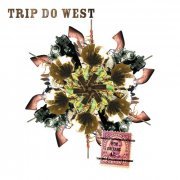 Trip Do - Trip Do West (2022) [Hi-Res]