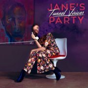 Jane's Party - Tunnel Visions (2016)