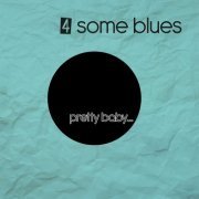 4some Blues - Pretty Baby (2015)