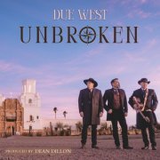 Due West - Unbroken (2024) Hi-Res