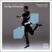 Francesco Corti and Il Pomo d'Oro - The Age of Extremes: W.F. Bach, G. Benda & C.P.E. Bach (2025) [Hi-Res]