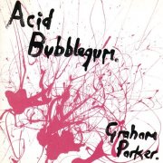 Graham Parker - Acid Bubblegum (1996)
