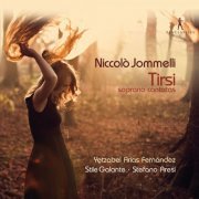 Yetzabel Arias Fernández, Stile Galante, Stefano Aresi - Niccolò Jommelli: Tirsi (2014)