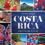 Grupo Quelite - Music from Costa Rica (2019)