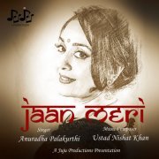 Anuradha Palakurthi - Jaan Meri (2019) [Hi-Res]